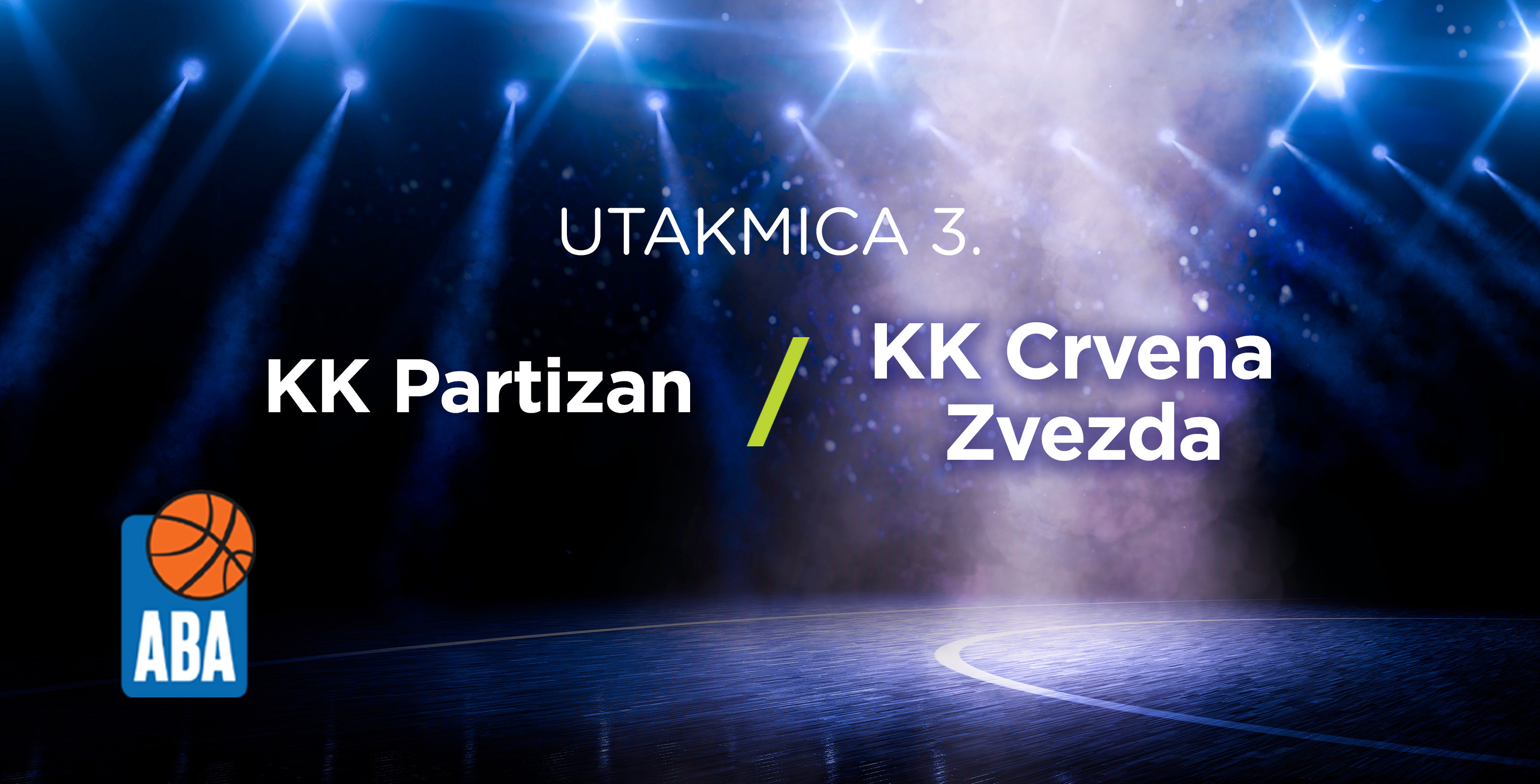ABA liga - finale - KK Partizan - KK Crvena zvezda