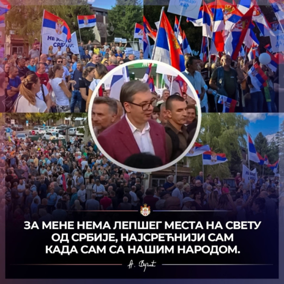 Vučić: Za mene nema ništa lepše na svetu od Srbije; Najsrećniji sam kada sam sa našim narodom FOTO