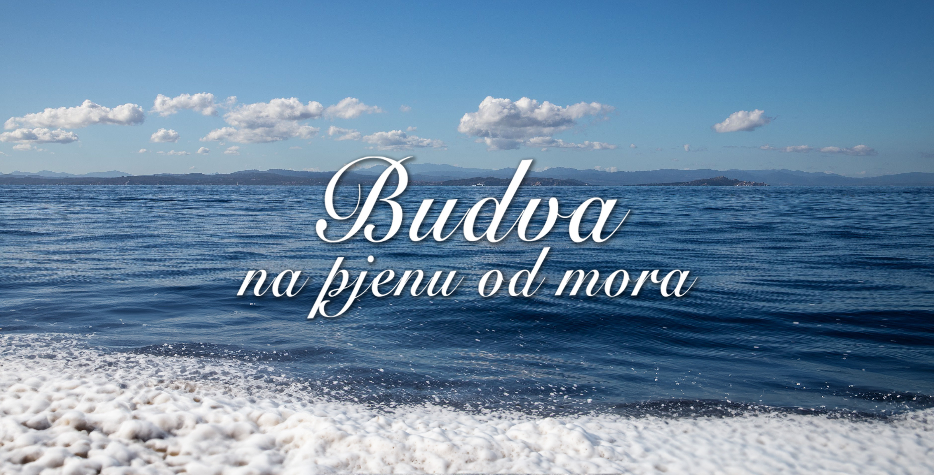Budva na pjenu od mora